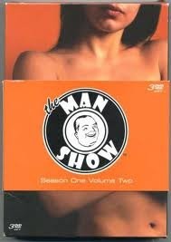 The man show season vol - vol., 2